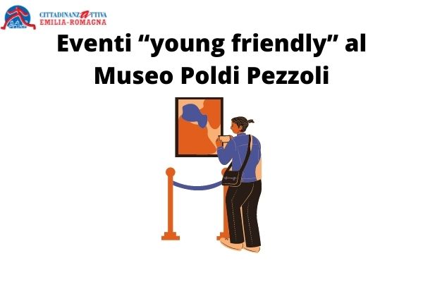 Eventi young friendly al Museo Poldi Pezzoli